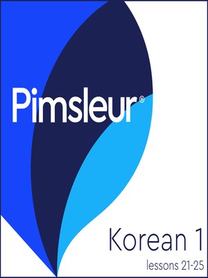Pimsleur Korean Level 1 Lessons 21-25 - Audiobook